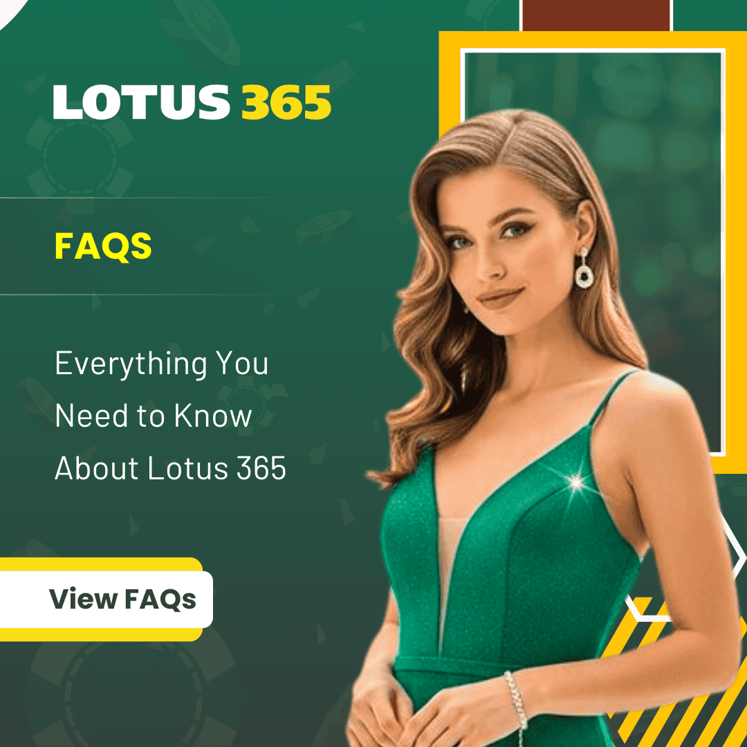 FAQs – Everything You Need to Know About Lotus 365