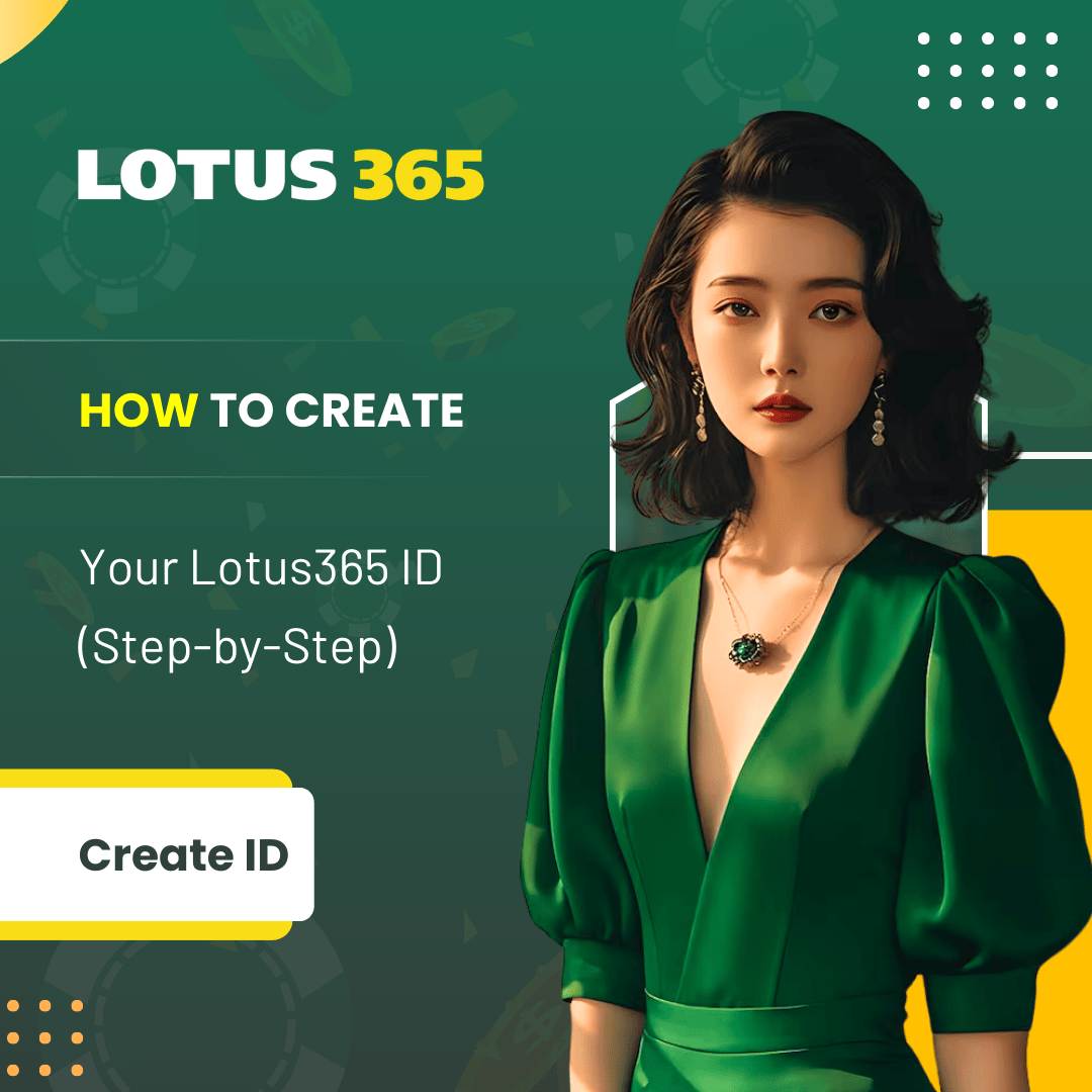 How to Create Your Lotus365 ID (Step-by-Step)