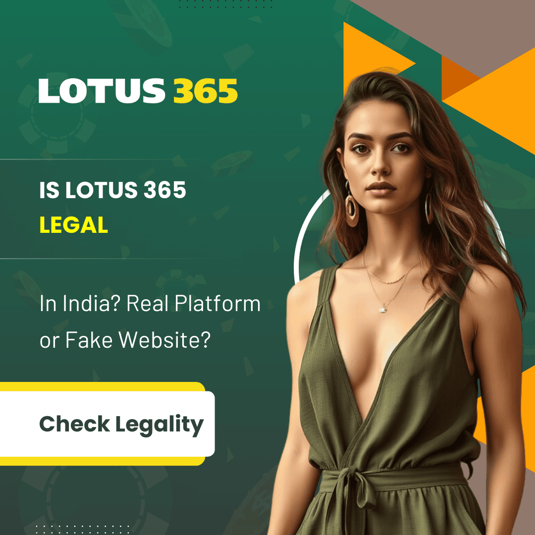 Is Lotus 365 Legal in India Real Platform or Fake Website