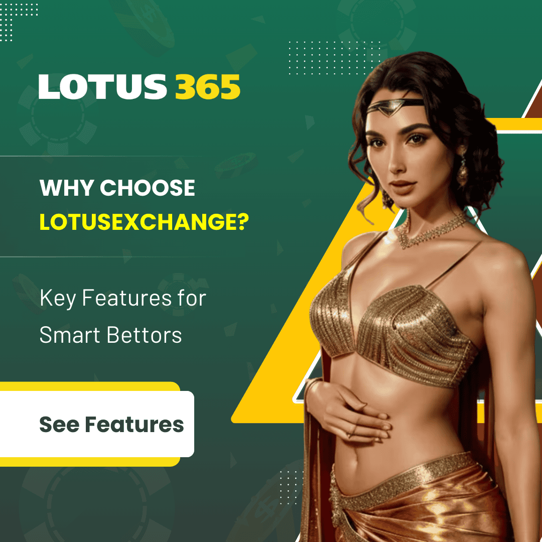 Why Choose Lotusexchange Key Features for Smart Bettors